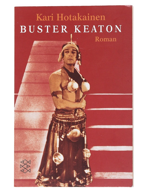 Buster Keaton : Leben und Werke - Hotakainen, Kari - Elämäkerrat ja muistelmat - 10105521915 - 0