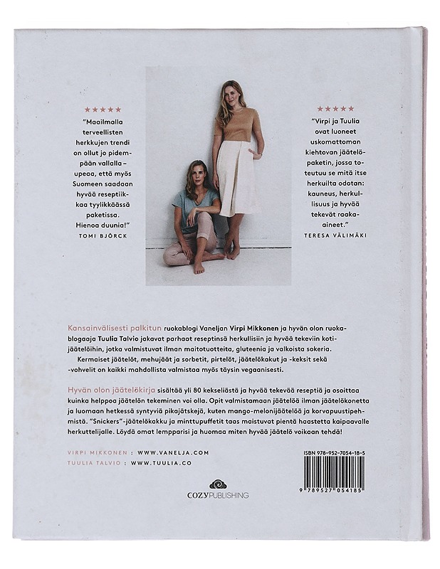 Hyvän olon jäätelökirja : ilman maitotuotteita, gluteenia ja valkoista sokeria : 80+ reseptiä helppoihin hyvää tekeviin jäätelöihin - Mikkonen, Virpi - Ruokakirjat - 10105521929 - 1