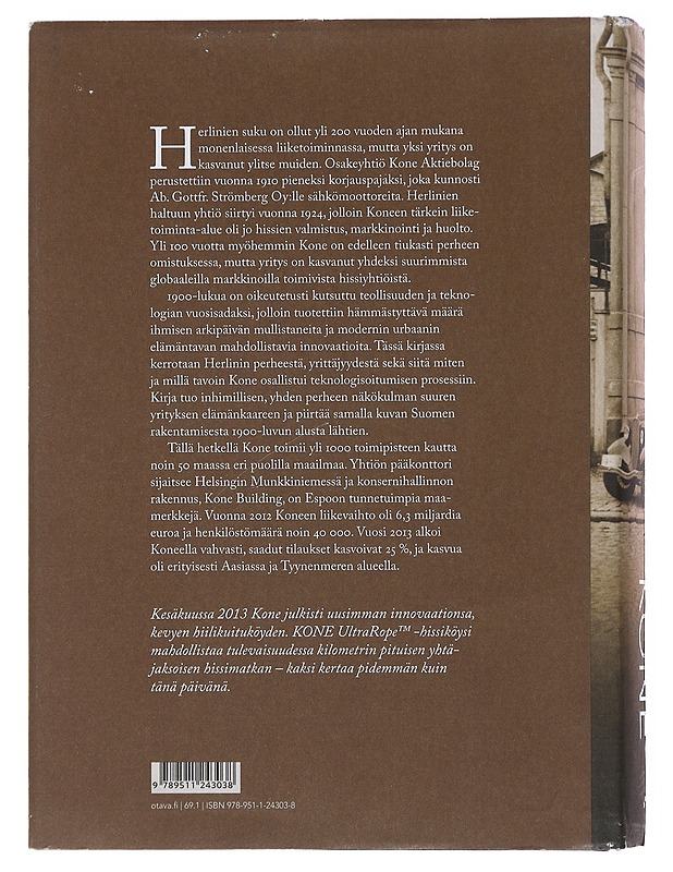 Kone : perhe, yrittäjyys ja yritys teollisuuden vuosisadalla - Karl-Erik Michelsen - Elämäkerrat ja muistelmat - 10105521932 - 1