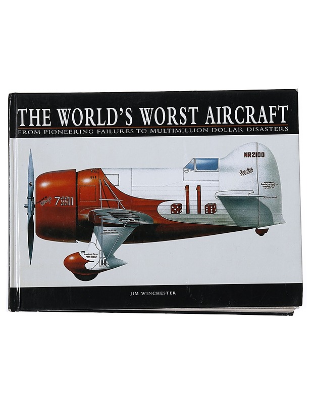 The world's worst aircraft - Jim Winchester - Tietokirjat ja oppaat - 10105521936 - 0