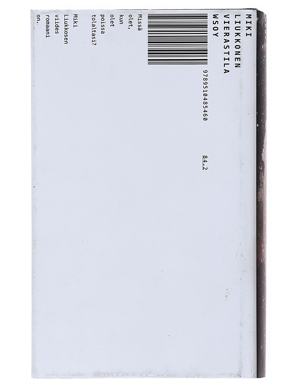 Vierastila - Miki Liukkonen - Romaanit ja novellit - 10105521938 - 1