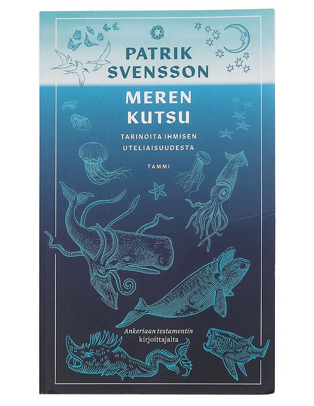Meren kutsu : tarinoita ihmisen uteliaisuudesta - Svensson, Patrik - Historiakirjat - 10105521940 - 0