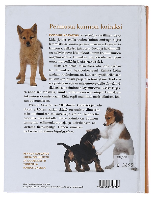 Pennun kasvatus : pennusta kunnon koiraksi - Kaimio, Tuire - Tietokirjat ja oppaat - 10105521961 - 1