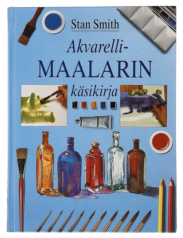 Akvarellimaalarin käsikirja - Smith, Stan - Tietokirjat ja oppaat - 10105521962 - 0
