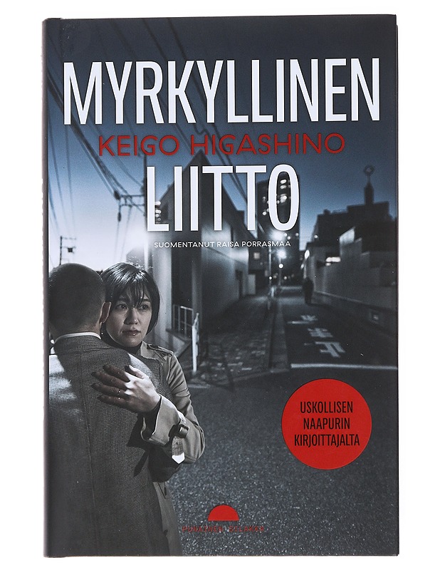 Myrkyllinen liitto - Higashino, Keigo - Jännitys ja dekkarit - 10105521968 - 0