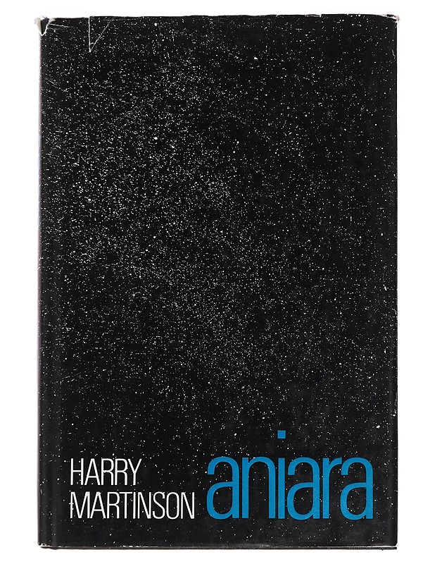 Aniara : katsaus ihmiseen ajassa ja tilassa - Martinson Harry - Romaanit ja novellit - 10105521967 - 0