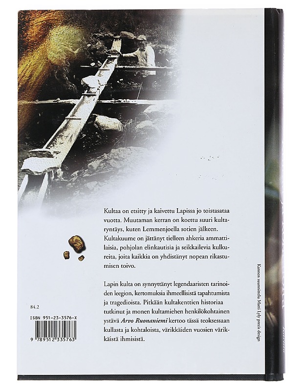 Kultaa ja kohtaloita - Arvo Ruonaniemi - Elämäkerrat ja muistelmat - 10105521991 - 1