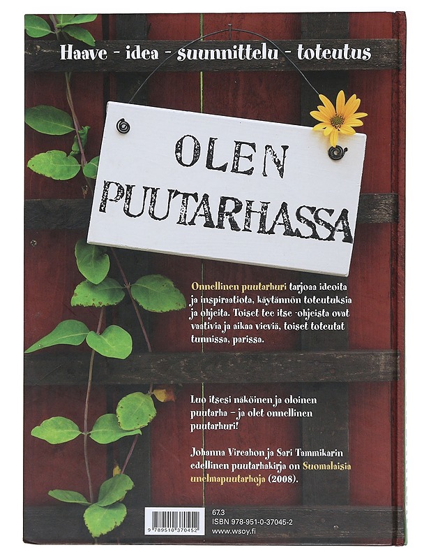 Onnellinen puutarhuri : haaveile, ideoi, toteuta - Vireaho, Johanna - Tietokirjat ja oppaat - 10105521994 - 1