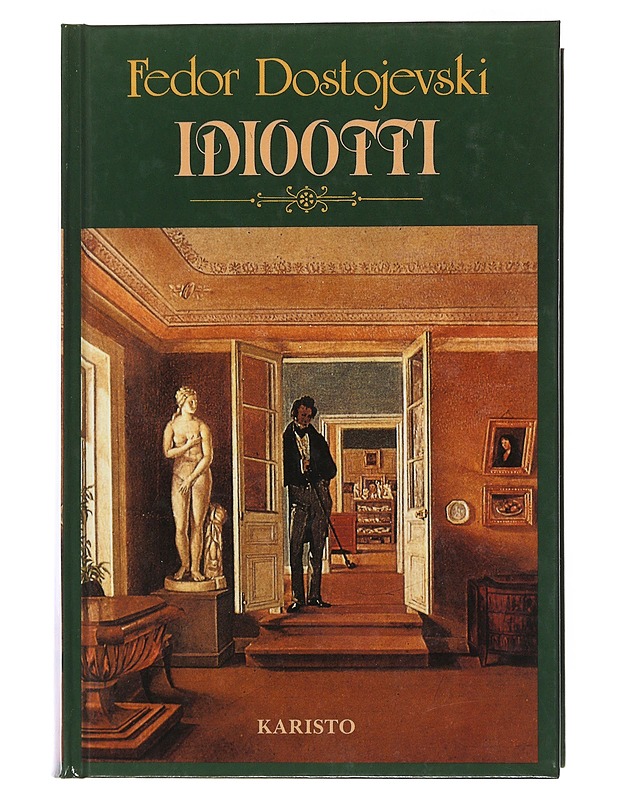 Idiootti - Dostojevski, F. M. - Romaanit ja novellit - 10105522003 - 0