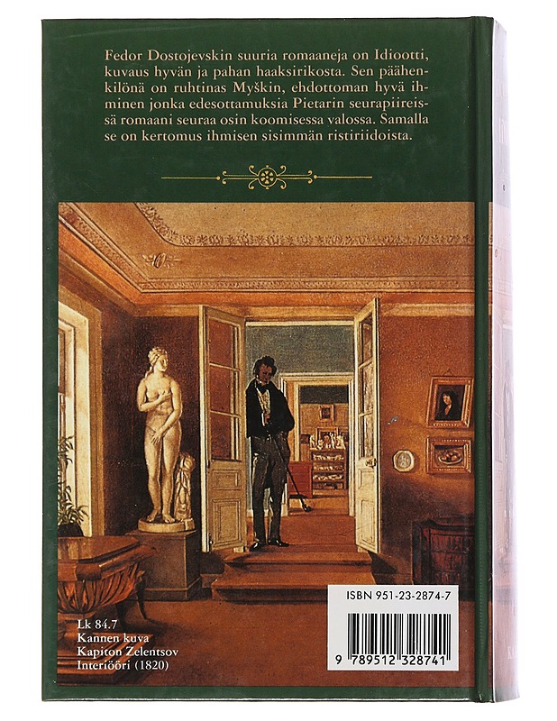Idiootti - Dostojevski, F. M. - Romaanit ja novellit - 10105522003 - 1