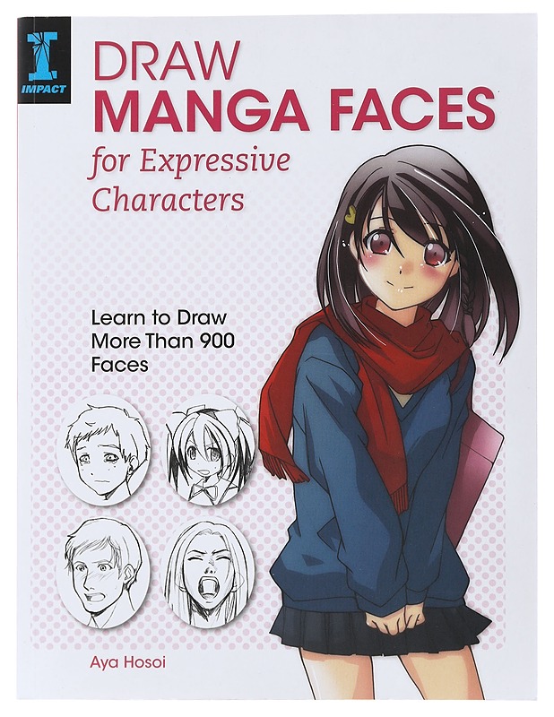 Draw manga faces for expressive characters : Learn to draw more than 900 faces - Aya Hosoi - Harrastekirjat - 10105522044 - 0