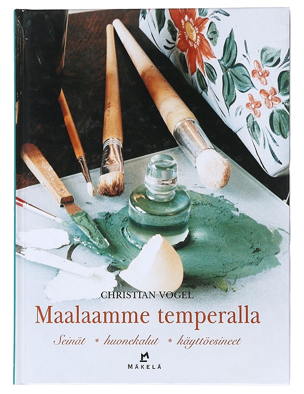 Maalaamme temperalla : seinät, huonekalut, käyttöesineet - Vogel, Christian - Harrastekirjat - 10105522063 - 0