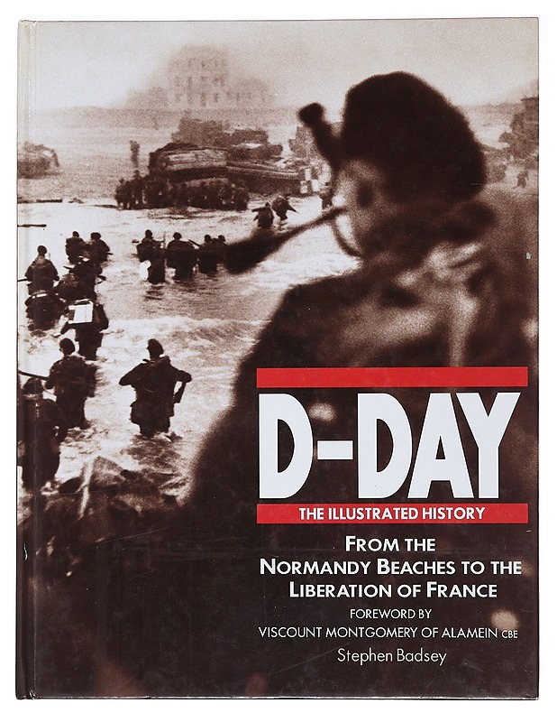 D-Day : The Illustrated history - Stephen Badsey - Historiakirjat - 10105522061 - 0