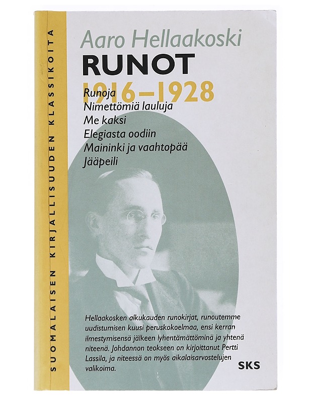 Runot 1916-1928 - Aaro Hellaakoski - Runot ja näytelmät - 10105522065 - 0