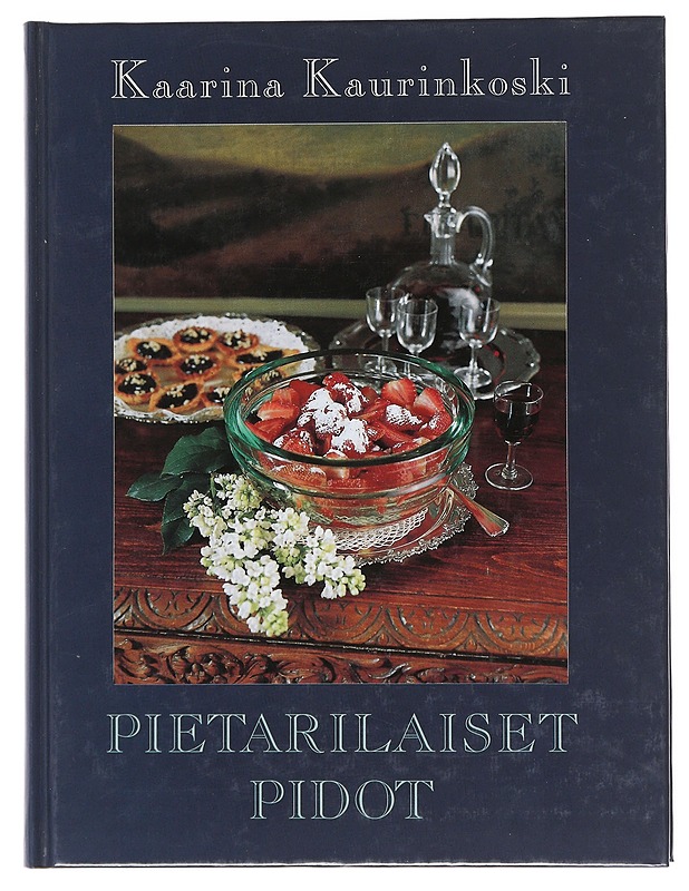 Pietarilaiset pidot - Kaarina Kaurinkoski - Ruokakirjat - 10105522094 - 0