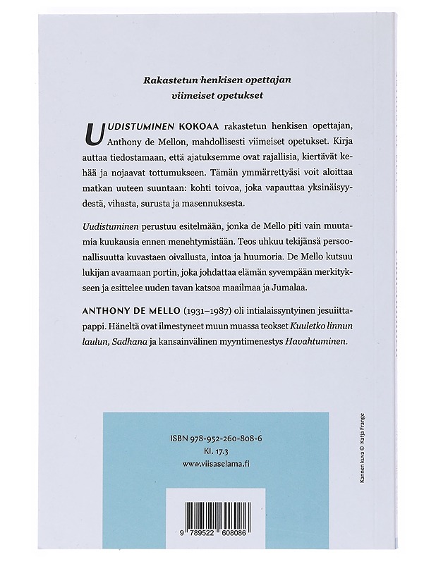Uudistuminen : miten löydät elämän syvemmän merkityksen - De Mello, Anthony - Tietokirjat ja oppaat - 10105522131 - 1