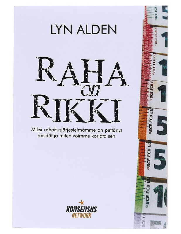 Raha on rikki - Lyn Alden - Historiakirjat - 10105522163 - 0