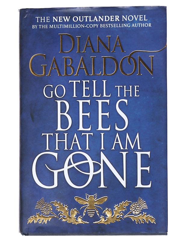 Go tell the bees that I am gone - Diana Gabaldon - Fantasia- ja scifi - 10105522175 - 0