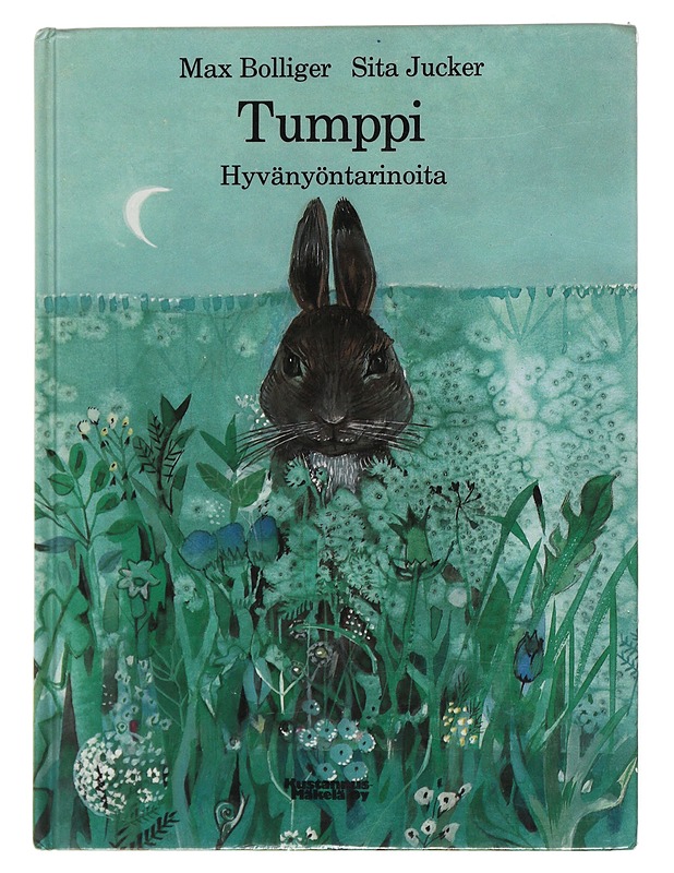 Tumppi : hyvänyöntarinoita - Bolliger, Max - Lastenkirjat - 10105522188 - 0