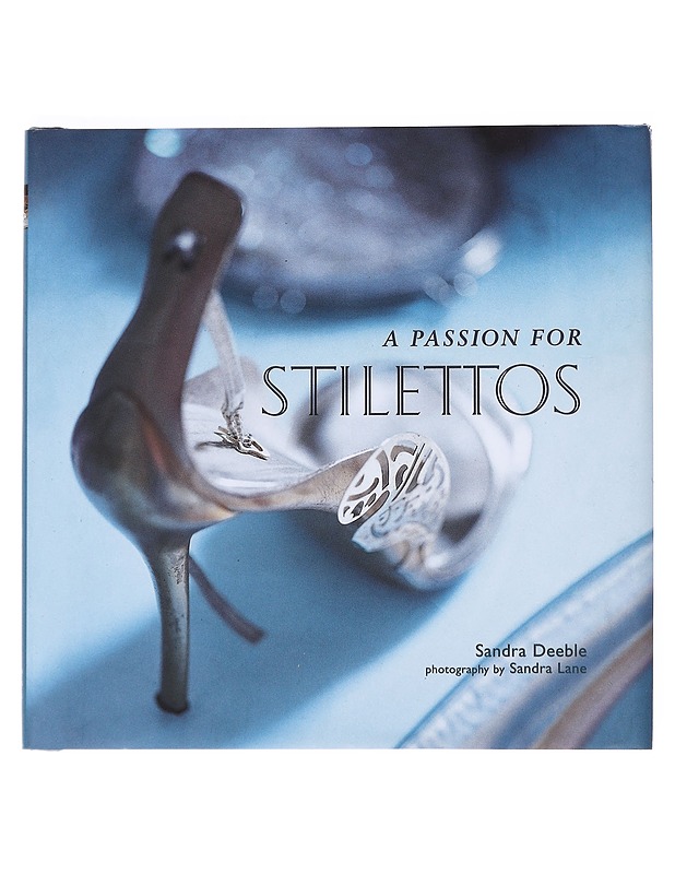 A Passion for Stilettos - Sandra Deeble - Harrastekirjat - 10105522212 - 0