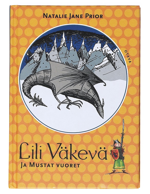 Lili Väkevä ja Mustat Vuoret - Prior, Natalie Jane - Lastenkirjat - 10105522226 - 0