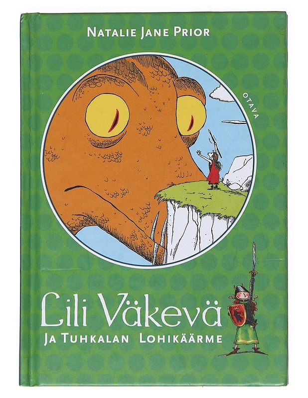 Lili Väkevä ja Tuhkalan Lohikäärme - Prior, Natalie Jane - Lastenkirjat - 10105522230 - 0