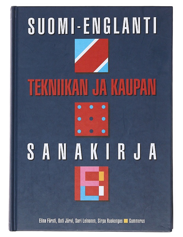 Suomi-englanti : tekniikan ja kaupan sanakirja - Försti, Elina - Tietokirjat ja oppaat - 10105522241 - 0
