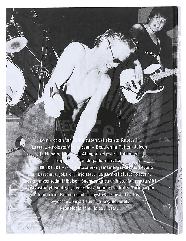 Jee jee jee : suomalaisen rockin historia - Bruun, Seppo - Historiakirjat - 10105522273 - 1