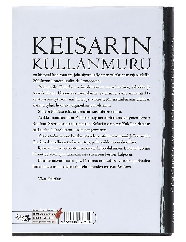 Keisarin kullanmuru : romaani - Evaristo, Bernardine - Historiakirjat - 10105522297 - 1
