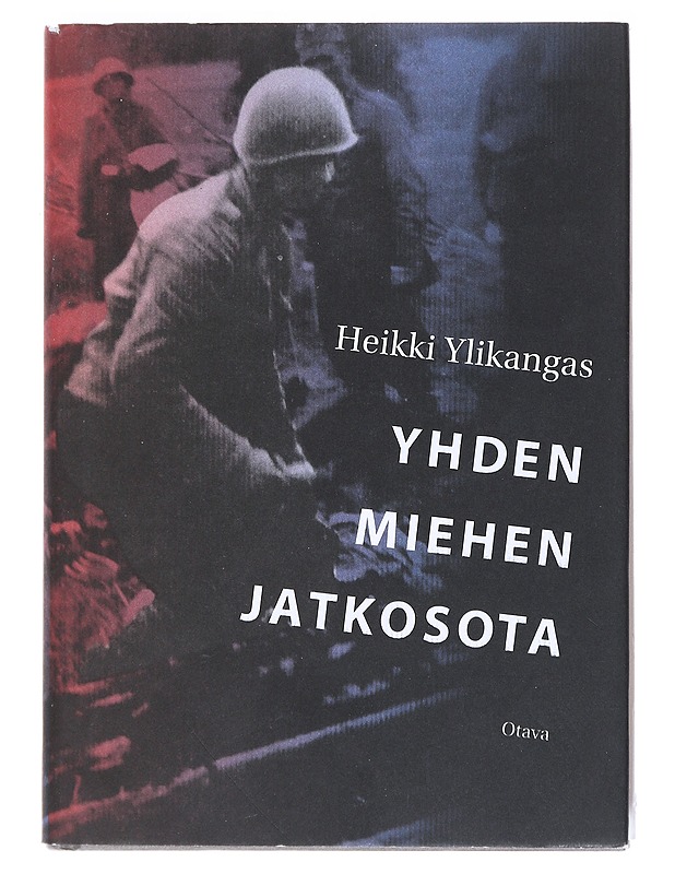Yhden miehen jatkosota - Heikki Ylikangas - Historiakirjat - 10105522344 - 0
