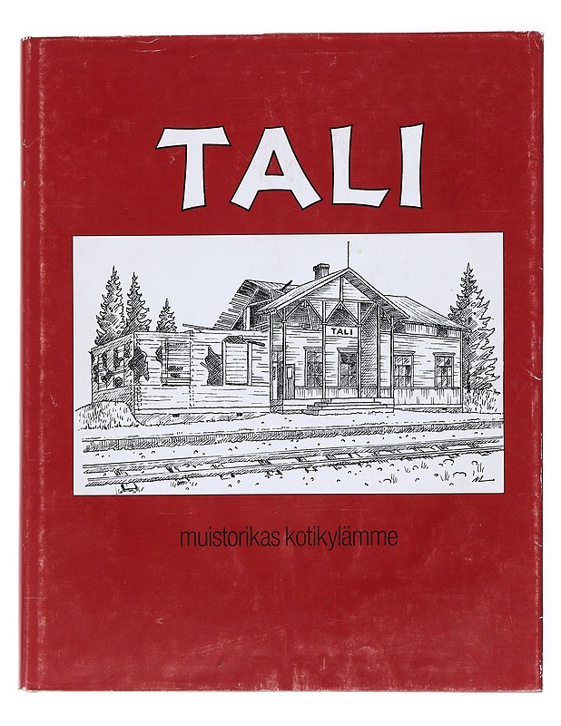 Tali  - Keltanen, Veikko - Elämäkerrat ja muistelmat - 10105522353 - 0