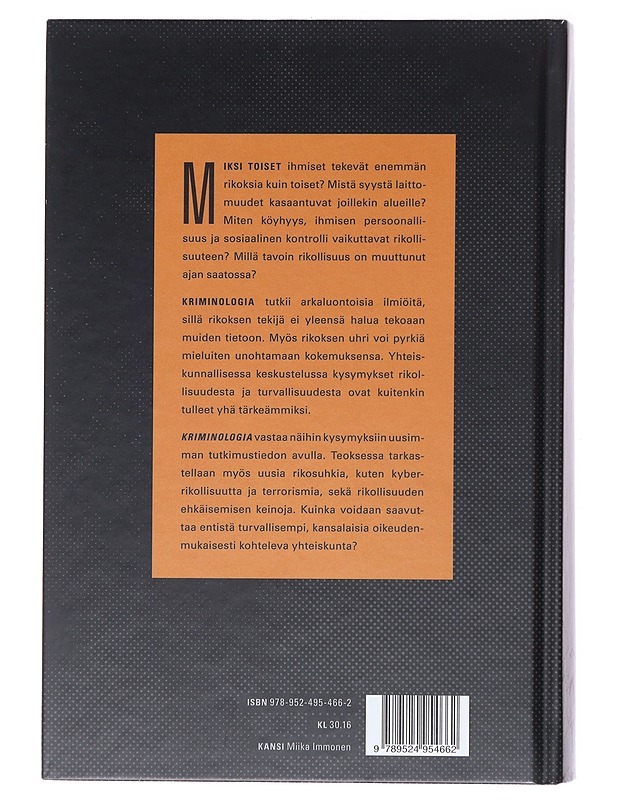 Kriminologia : rikollisuus ja kontrolli muuttuvassa yhteiskunnassa - Kivivuori, Janne - Historiakirjat - 10105522361 - 1