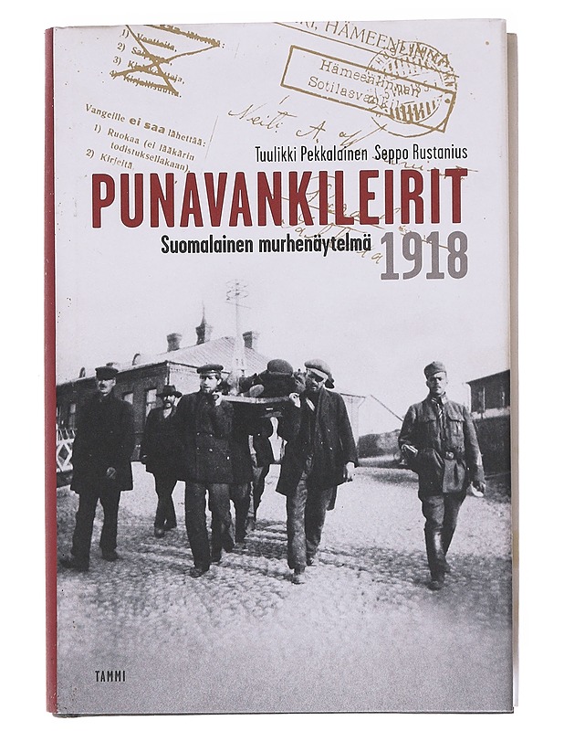 Punavankileirit Suomessa 1918- Tuulikki Pekkalainen - Historiakirjat - 10105522359 - 0