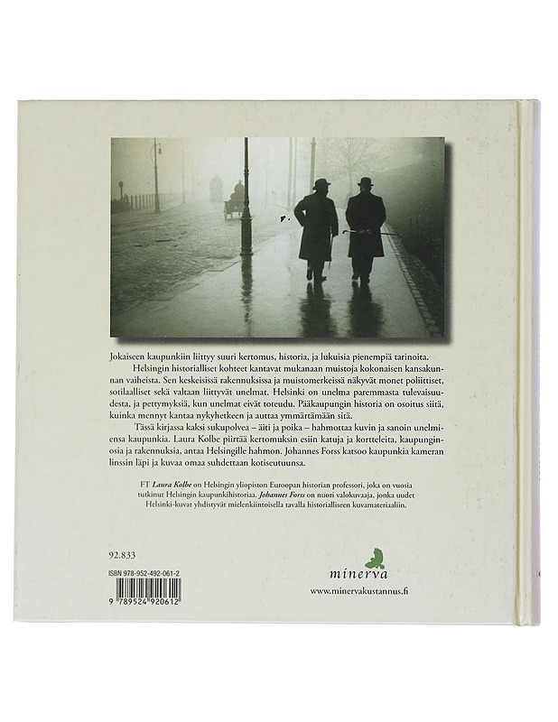 Unelmien Helsinki : kadut ja korttelit kertovat - Kolbe, Laura - Historiakirjat - 10105522372 - 1