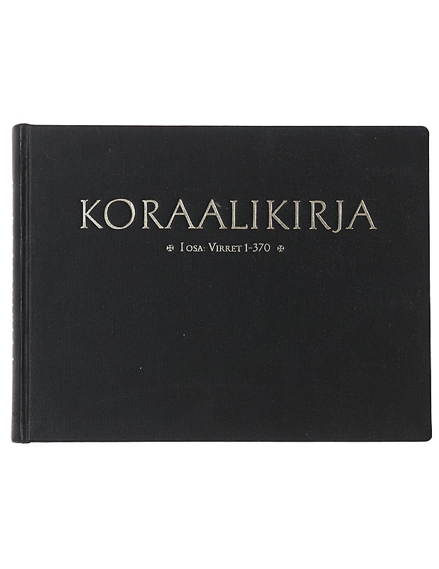 Koraalikirja I osa:  Virret 1 - 370 - Musiikki- ja elokuvakirjat - 10105522369 - 0