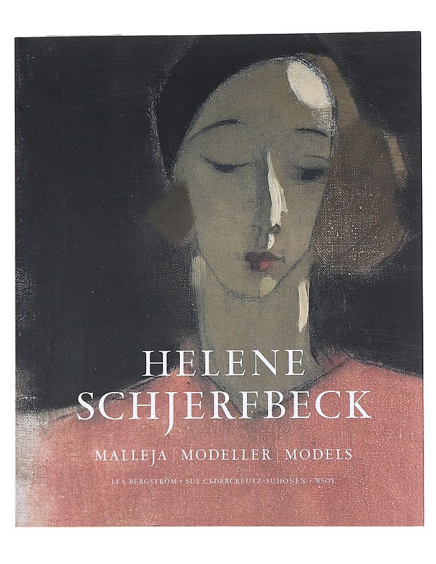 Helene Schjerfbeck : malleja  - Bergström, Lea - Taide- ja kulttuurikirjat - 10105522384 - 0