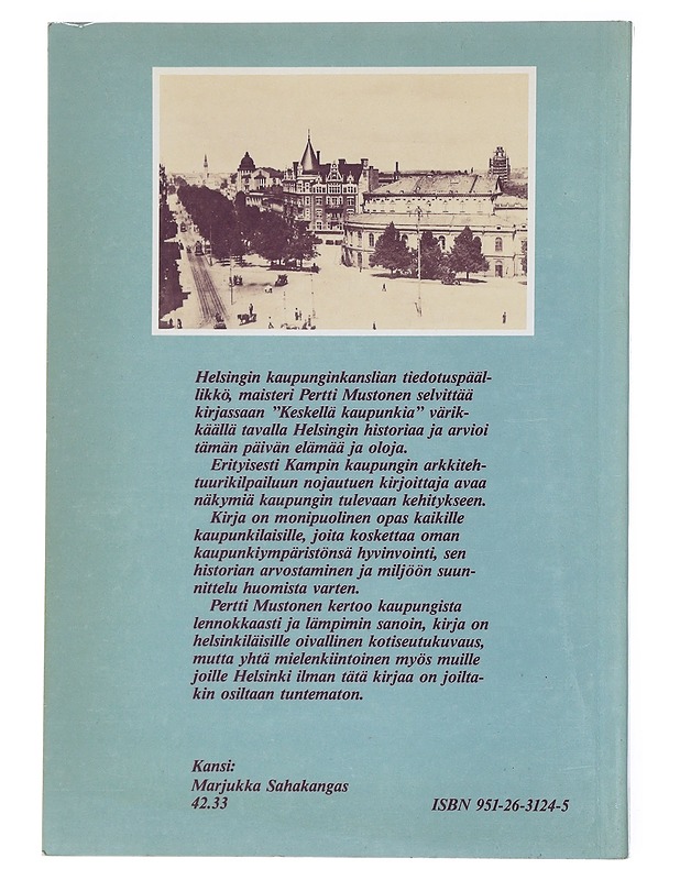 Keskellä kaupunkia - Pertti Mustonen - Historiakirjat - 10105522411 - 1