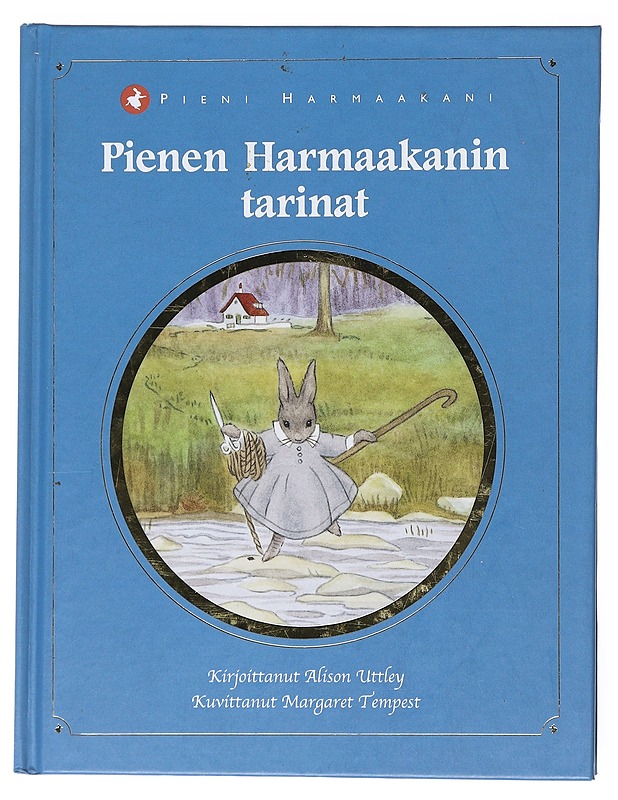 Pienen Harmaakanin tarinat - Uttley, Alison - Lastenkirjat - 10105522412 - 0