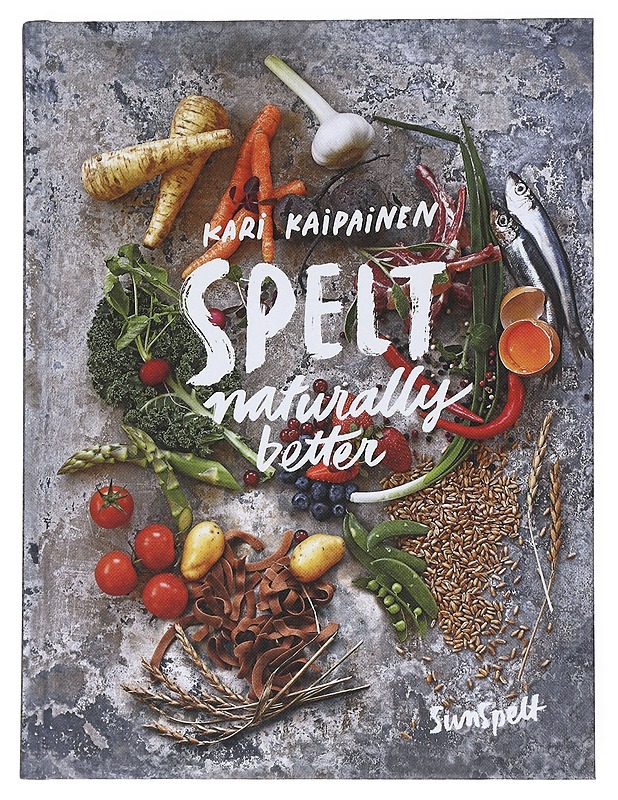 Spelt naturally better - Kaipainen, Kari - Ruokakirjat - 10105522416 - 0
