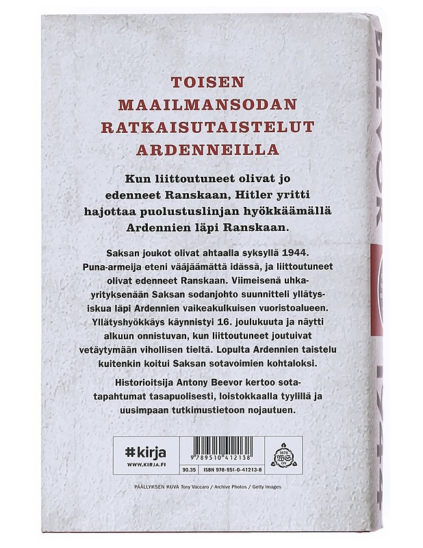 Ardennit 1944 : Hitlerin viimeinen uhkayritys - Beevor, Antony - Historiakirjat - 10105522425 - 1