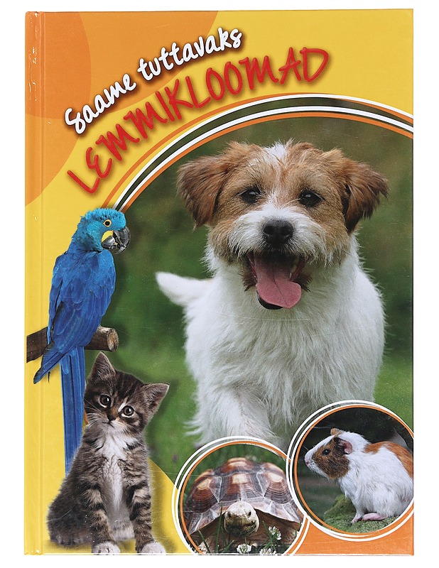 SAAME TUTTAVAKSI LEMMIKLOOMAD - Tietokirjat ja oppaat - 10105522439 - 0