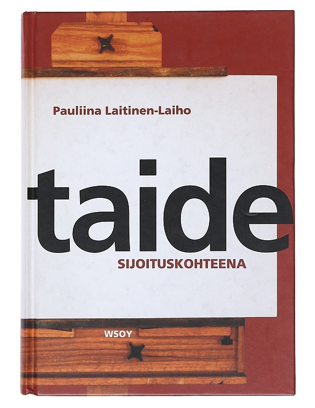 Taide sijoituskohteena - Pauliina Laitinen-Laiho - Taide- ja kulttuurikirjat - 10105522454 - 0