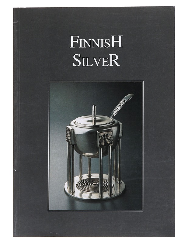 Finnish Silver - Tuula Poutasuo - Tietokirjat ja oppaat - 10105522484 - 0