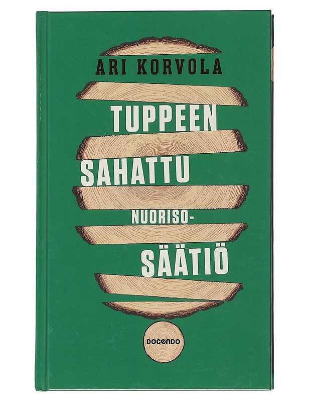 Tuppeen sahattu Nuorisosäätiö - Ari Korvola - Historiakirjat - 10105522500 - 0