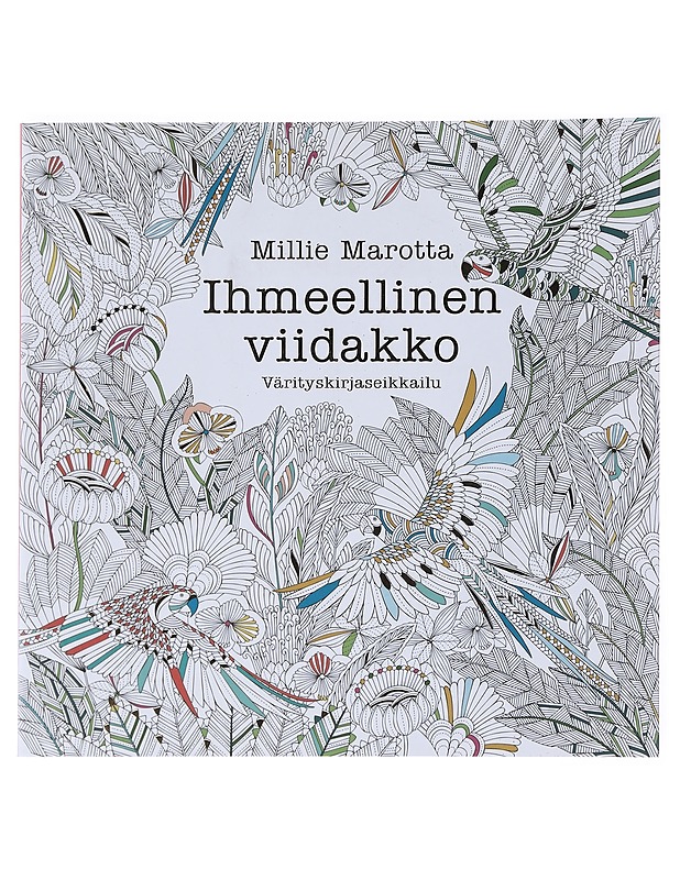 Ihmeellinen viidakko : värityskirjaseikkailu - Millie Marotta - Harrastekirjat - 10105522516 - 0