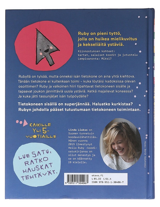 Hello Ruby : matka tietokoneeseen - Liukas, Linda - Lastenkirjat - 10105522522 - 1