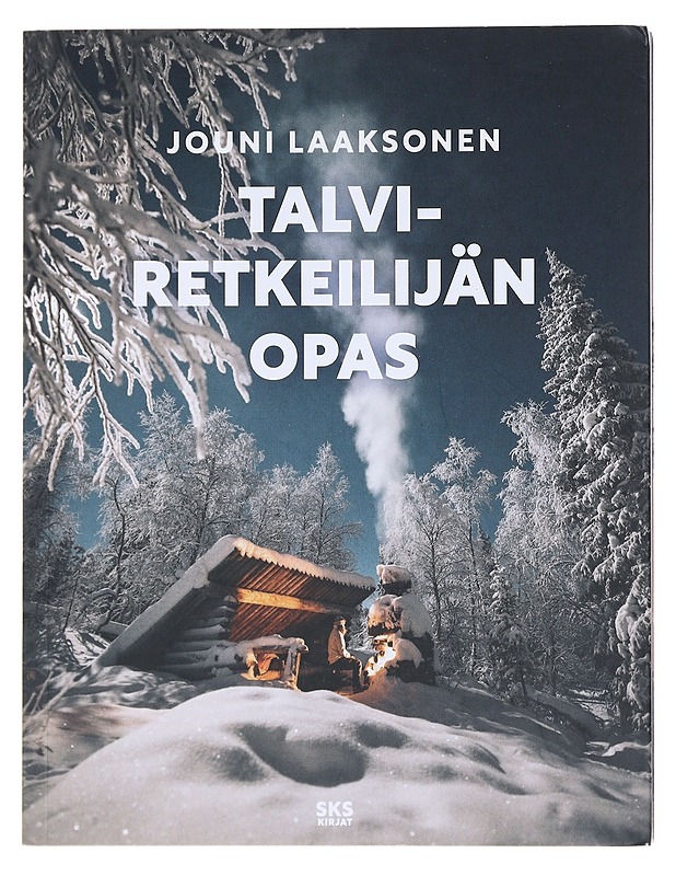 Talviretkeilijän opas - Laaksonen, Jouni - Tietokirjat ja oppaat - 10105522524 - 0