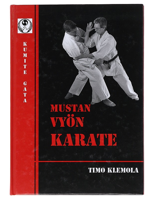 Mustan vyön karate : kumite gata - Timo Klemola - Tietokirjat ja oppaat - 10105522531 - 0