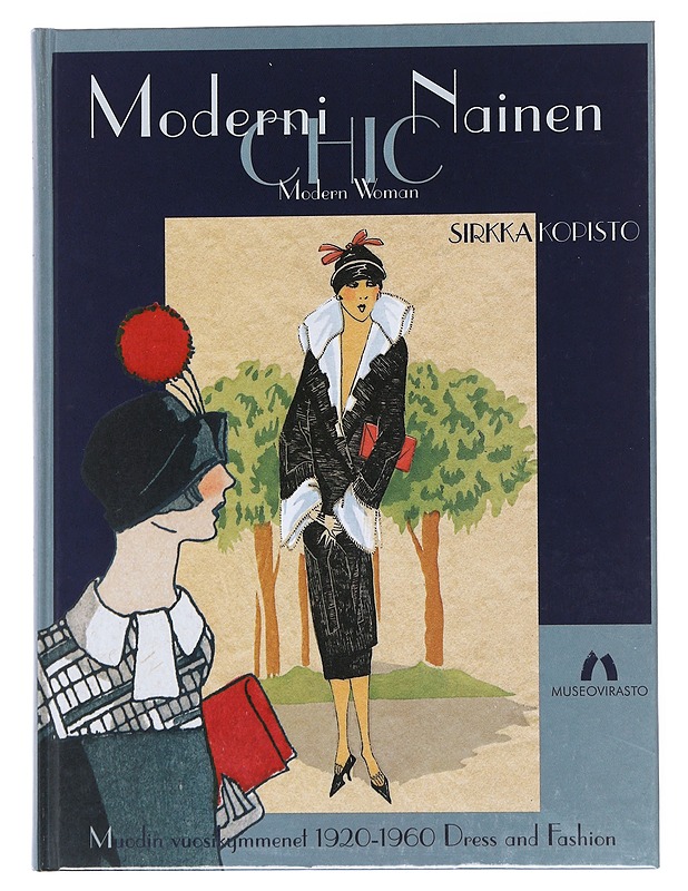 Muodin vuosikymmenet 1920-1960 Dress and Fashion - Sirkka Kopiosto - Historiakirjat - 10105522534 - 0