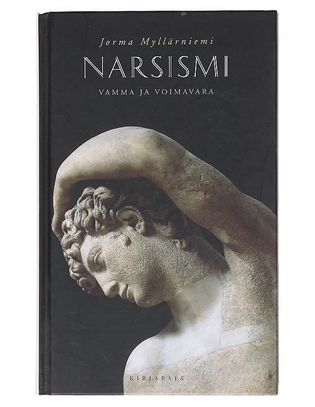 Narsismi : vamma ja voimavara - Jorma Myllärniemi - Tietokirjat ja oppaat - 10105522571 - 0